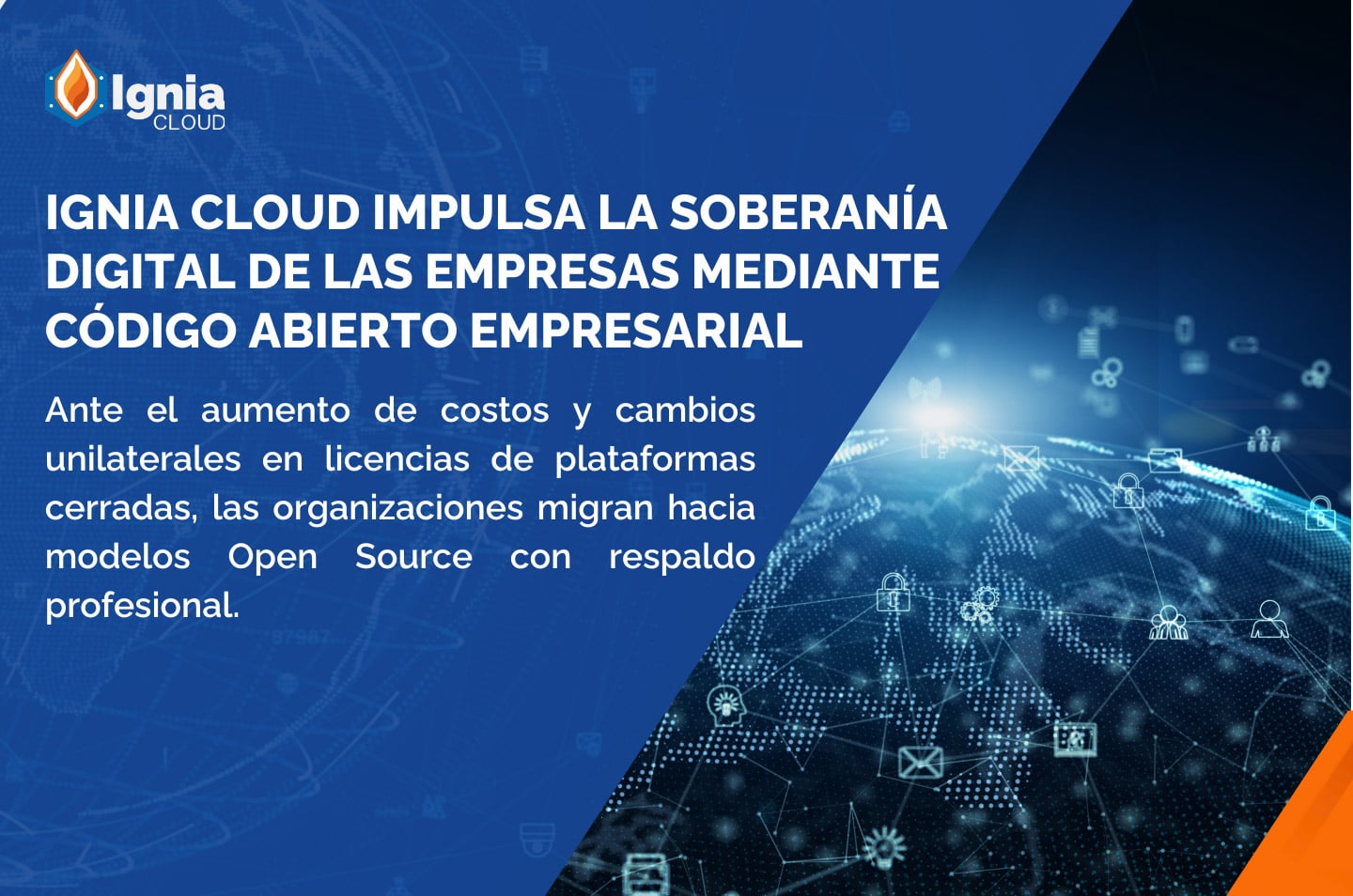 Ignia Cloud impulsa la soberanía digital de las empresas mediante código abierto empresarial