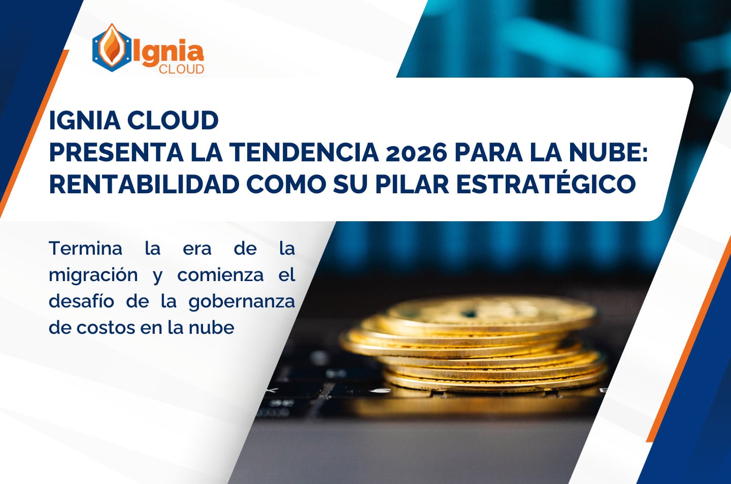 Ignia Cloud presenta la tendencia 2026 para la nube: rentabilidad como su pilar estratégico